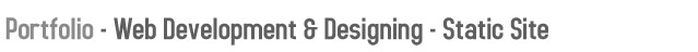 Web Development & Designing - Static Sites